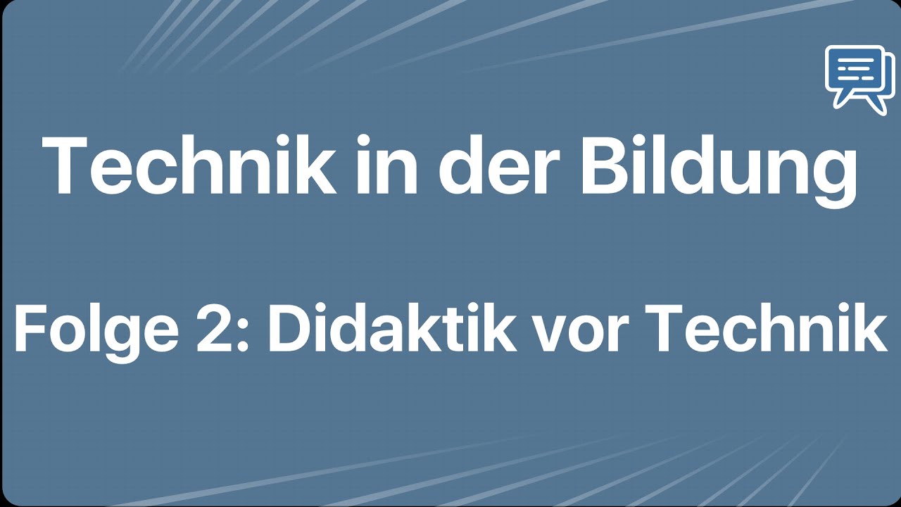 Technik in der Bildung 2: Didaktik vor Technik