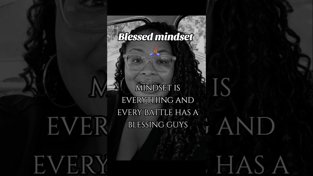 Blessed mindset 🙏🏾 #mindset #encouragement #motivation #christian #spirituality #mentalhealth #fyp