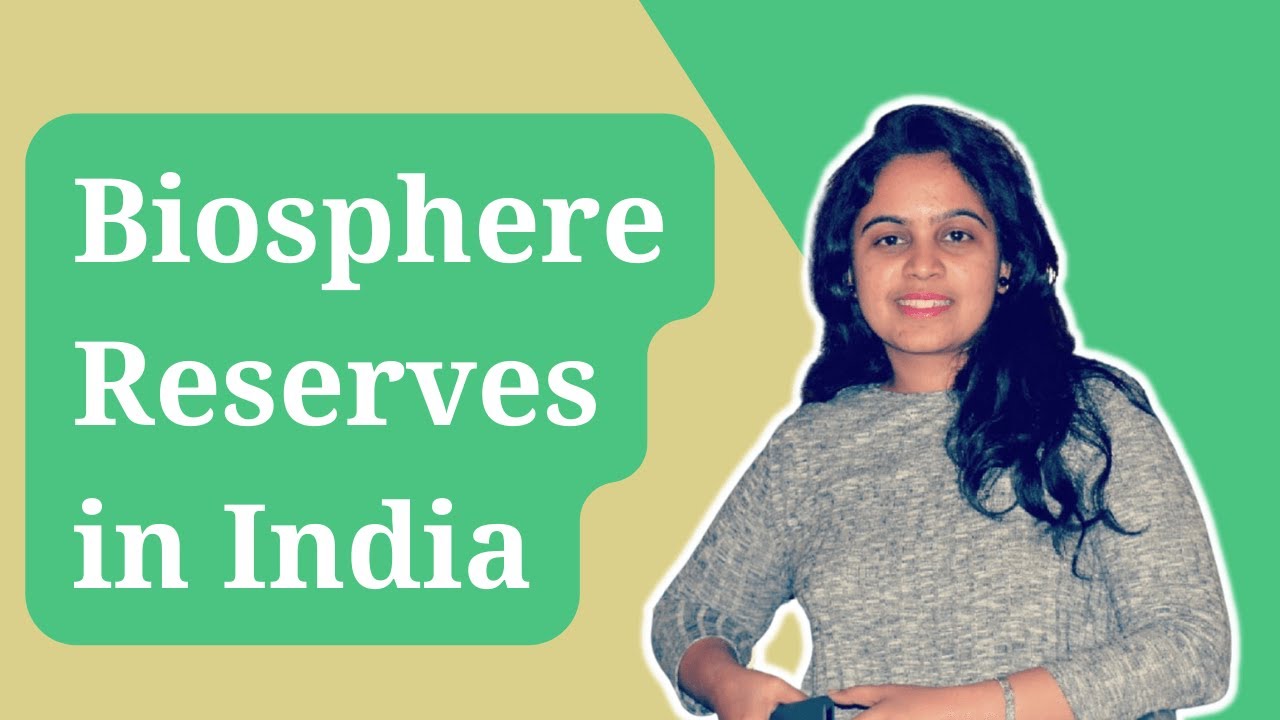 Biosphere Reserves in India | Map Study | Geography