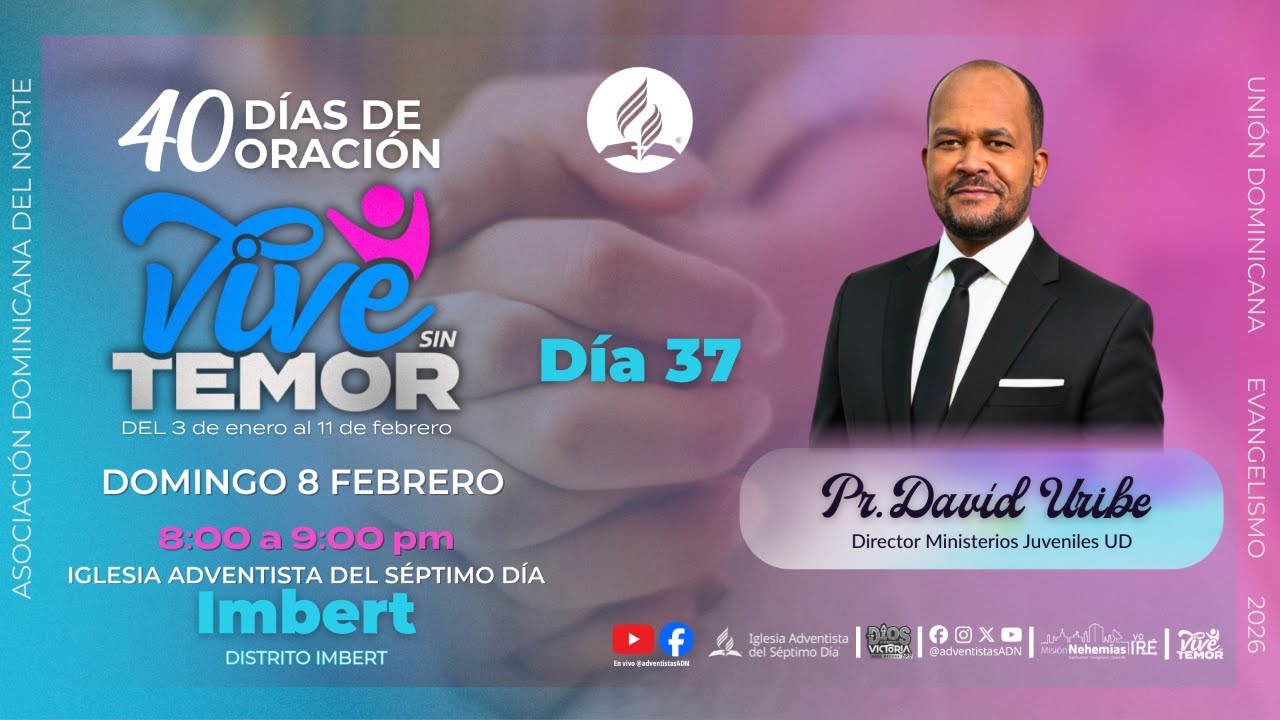 Día 37: Vive Sin Temor | 40 Días de Oración - Pr. David Uribe