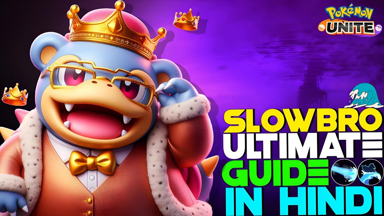 HOW TO USE SLOWBRO | BLUE HP SECRET TIPS & TRICKS IN HINDI | POKEMON UNITE GUIDES #68