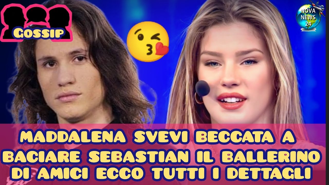 Amici 22 Arriva il colpo di scena Maddalena Svevi sorpresa a baciare Sebastian ecco tutti i dettagli