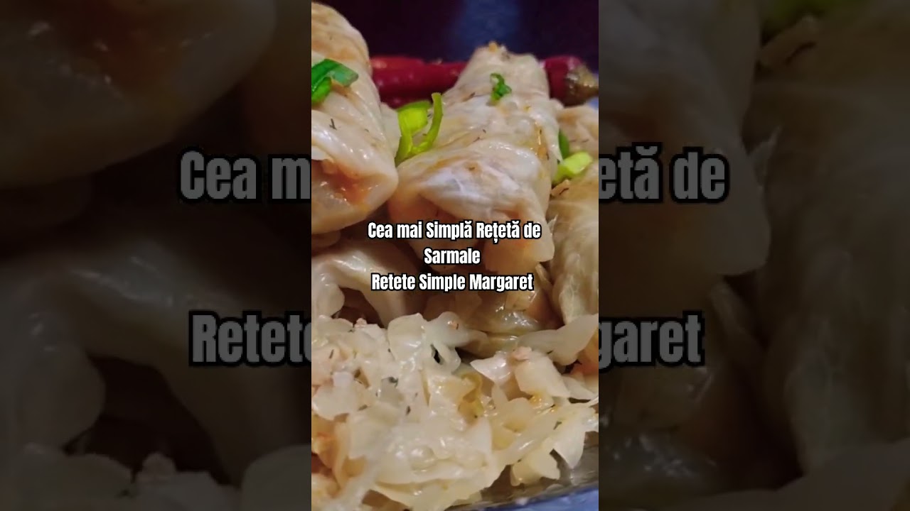 reteta sarmale  o gasiti pe canalul meu de YouTube Retete Simple Margaret #vlogger #fy #video #fyp