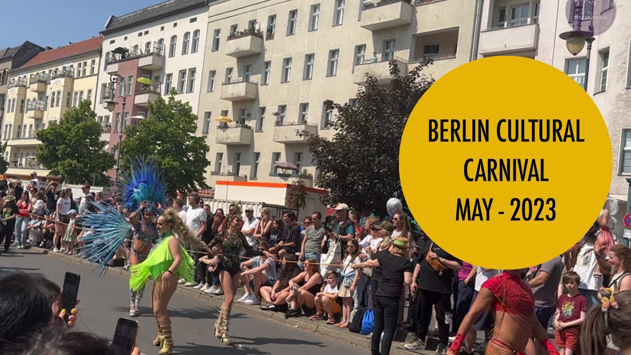 Berlin Cultural Fest 2023 | Carnival of Cultures 2023 | May 2023