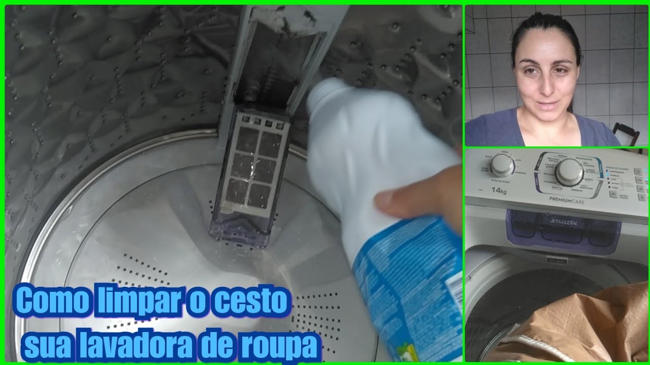COMO LIMPAR M&Aacute;QUINA E LAVAR ROUPA.O CESTO