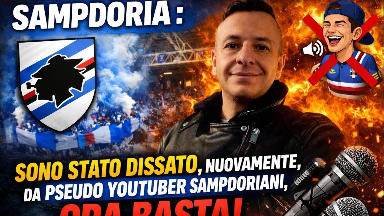 SAMPDORIA : SONO STATO DISSATO,,NUOVAMENTE, DA PSEUDO YOUTUBER SAMPDORIANI, ORA BASTA!!!