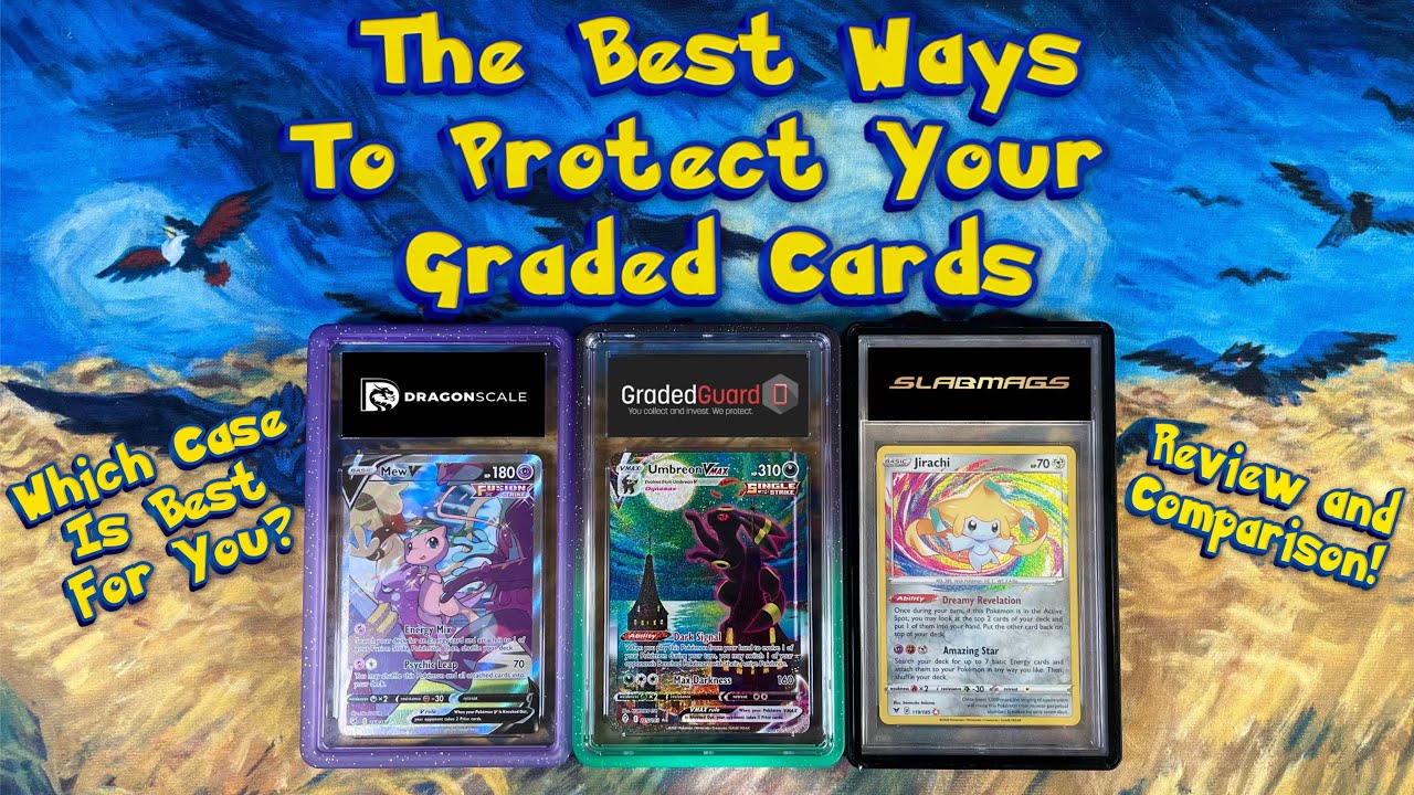The Best Ways To Protect Your Graded Cards: Reviewing Gradedguard, Slabmags & Dragonscale Slab Cases