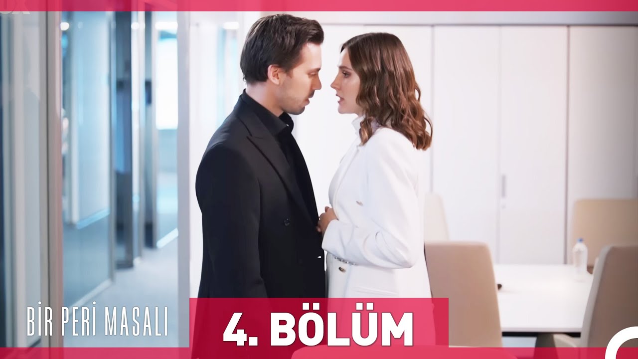 Bir Peri Masalı 4. B&ouml;l&uuml;m