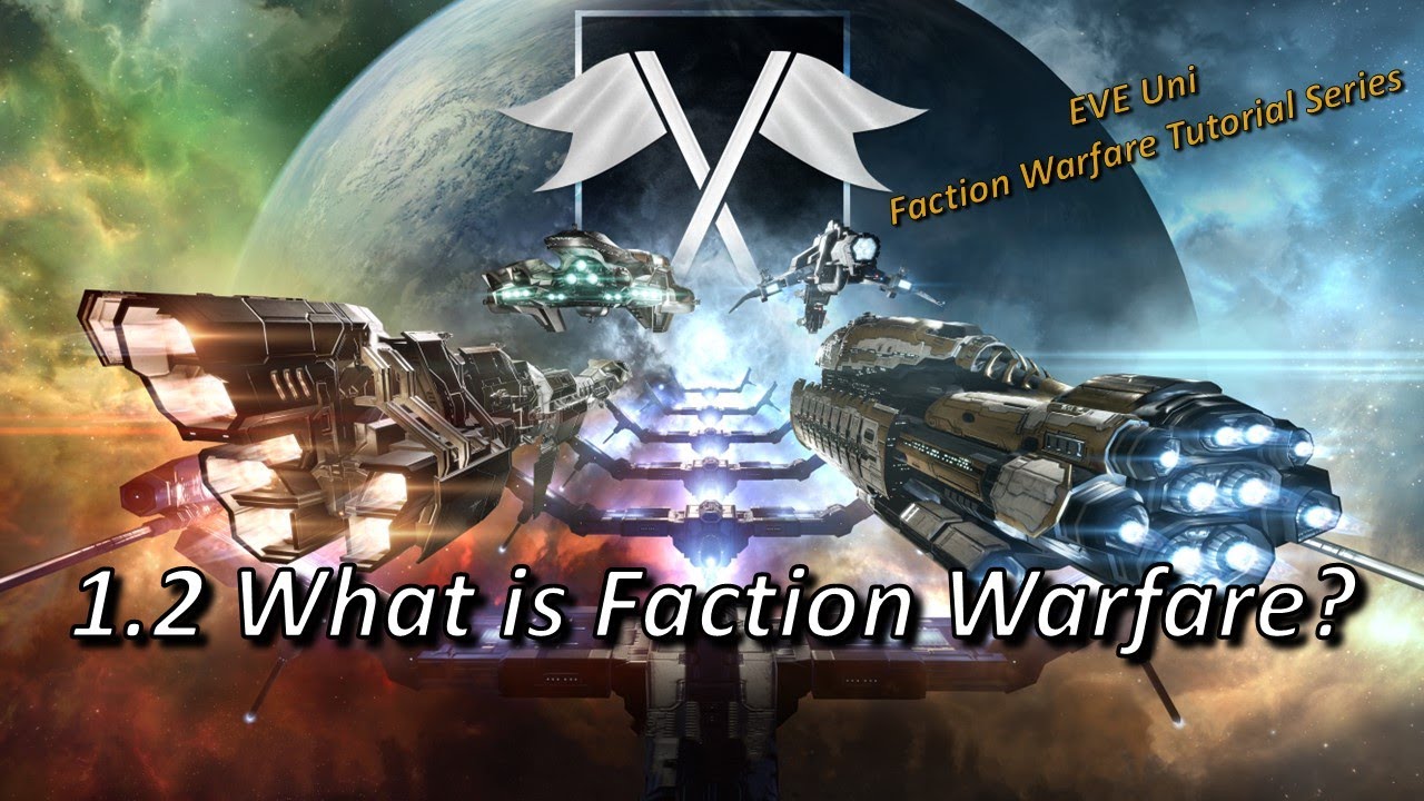 1.2 What is Faction Warfare?