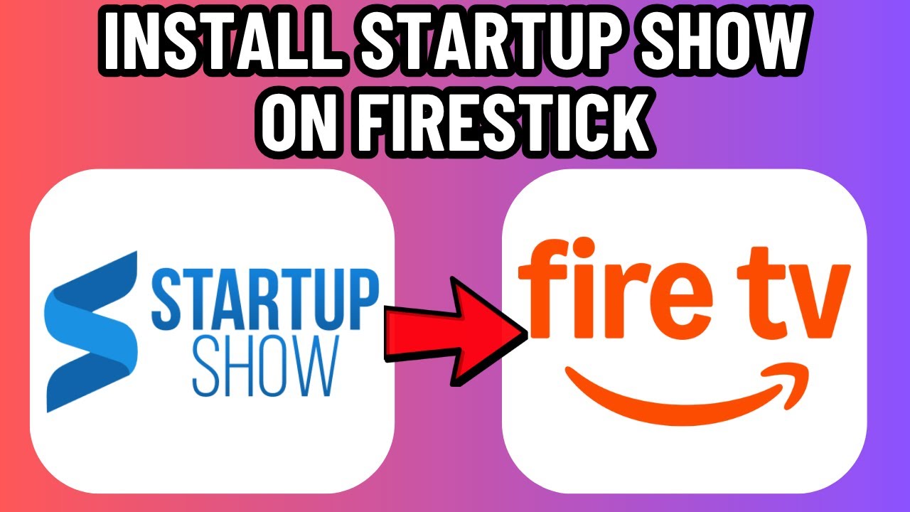 HOW TO INSTALL STARTUP SHOW ON FIRESTICK 2026! (FULL GUIDE)