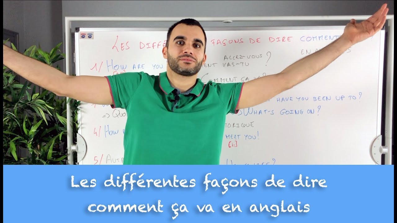 Les différentes façons de dire comment ça va en anglais
