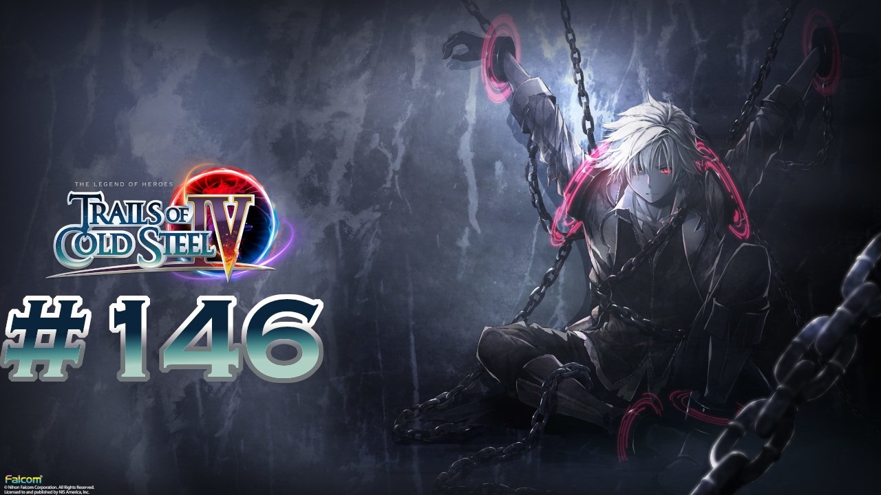 The Legend Of Heroes: Trails Of Cold Steel IV, часть 146 — Они готовят ещё один сражение с боссами.