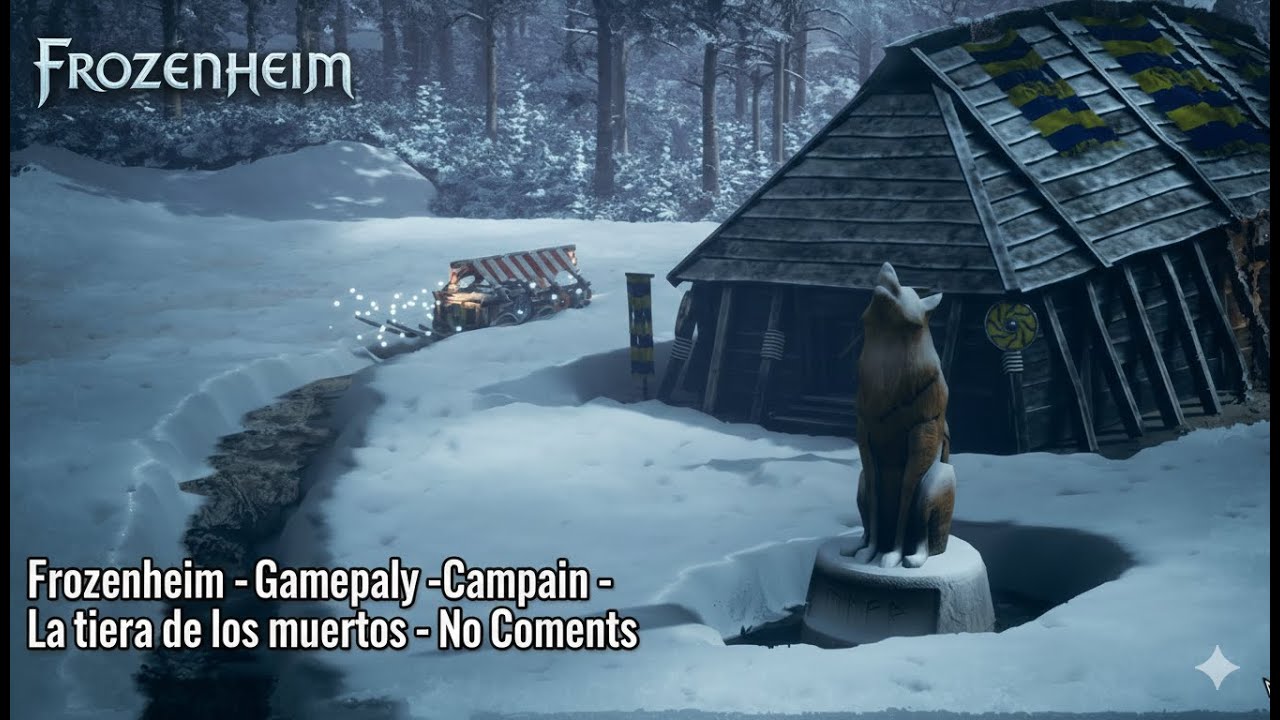 Frozenheim -Gameplay - Campain - La tiera de los muertos - No Coments