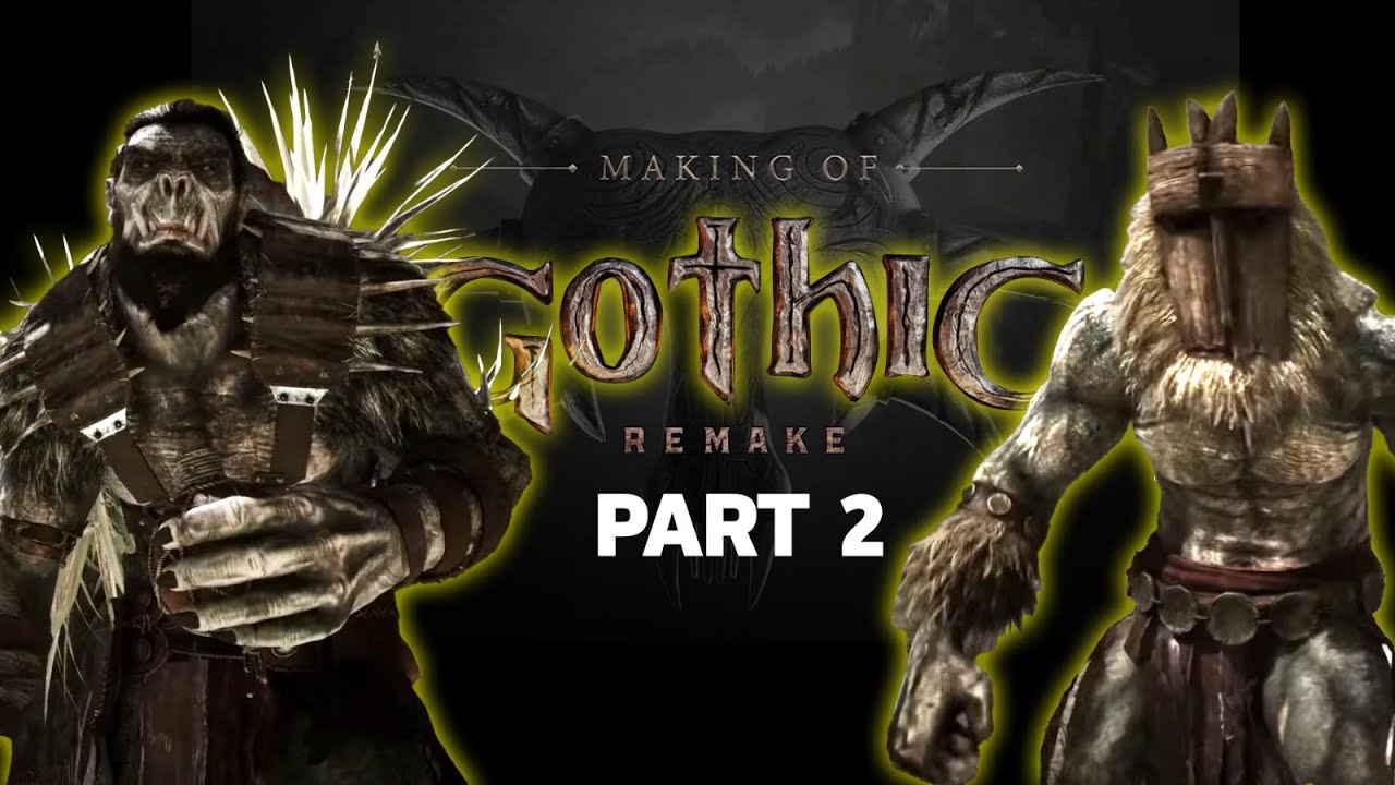 Создание: Gothic Remake Часть 2