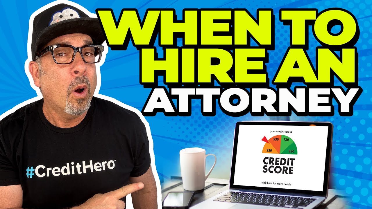The Ultimate Guide to Hiring a Consumer Law Attorney for Credit Repair