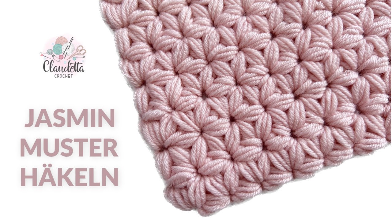 JASMIN MUSTER HÄKELN – Entdecke Das Wunderschöne Häkelmuster 😍