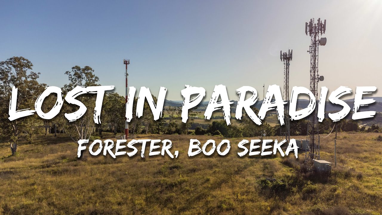 Forester, Boo Seeka - Lost In Paradise (Lyrics)