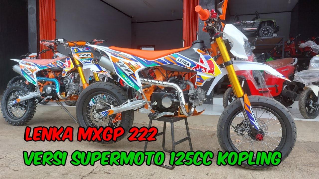 LENKA MXGP222 VERSI SUPERMOTO HARGA 13 JUTA LIMITED EDITION