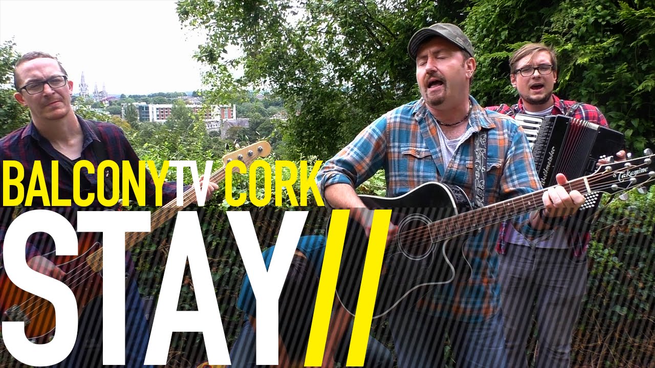 STAY - HERE WE ARE (BalconyTV)