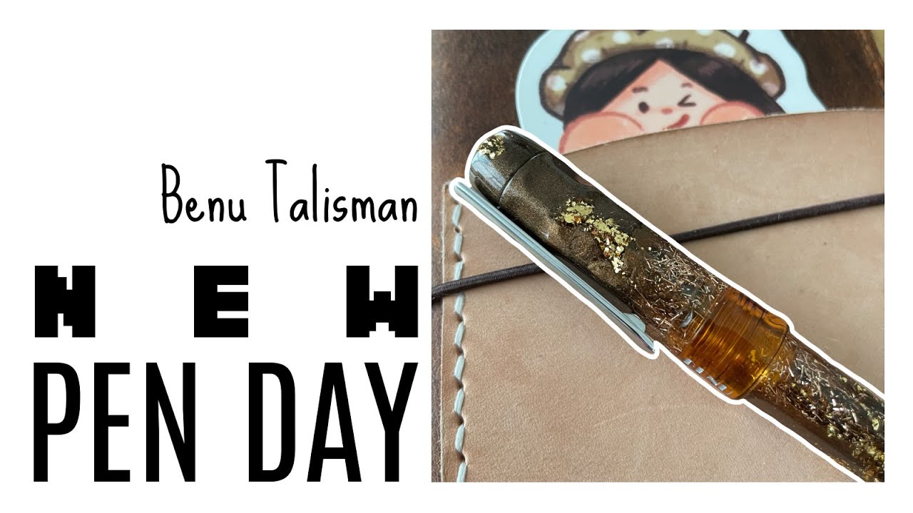 New Pen Day: Benu Talisman 