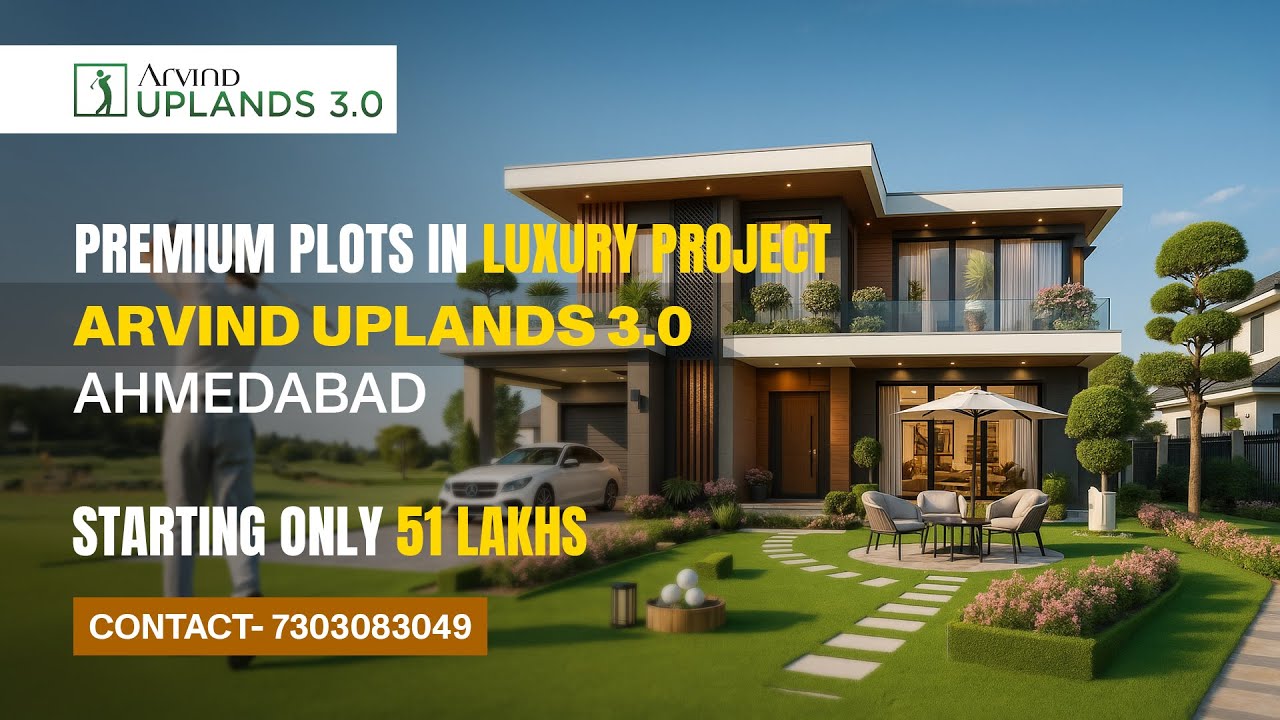 Own your luxury Dream Villa land - Arvind Uplands 3 Ahmedabad| With Golf Course & Luxury Amenities.