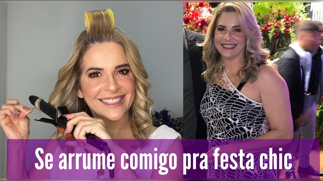 Se arrume comigo para festa chic- Pele madura.