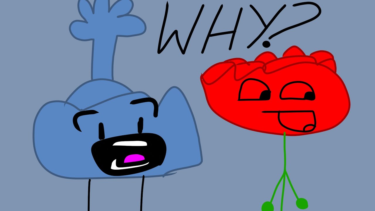 BFDI:TPOT:RFL 11: Whyyyyyyyy?