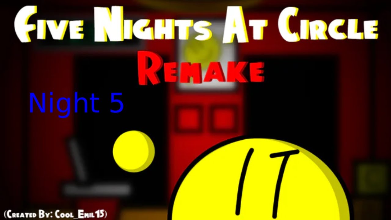 (Double Upload) BEATING THE GAME!!!!!! I Five Nights at Circle's Remake