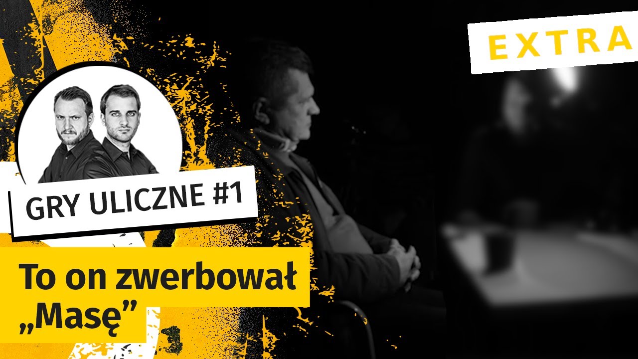 Gry Uliczne EXTRA - 1: To on zwerbował 