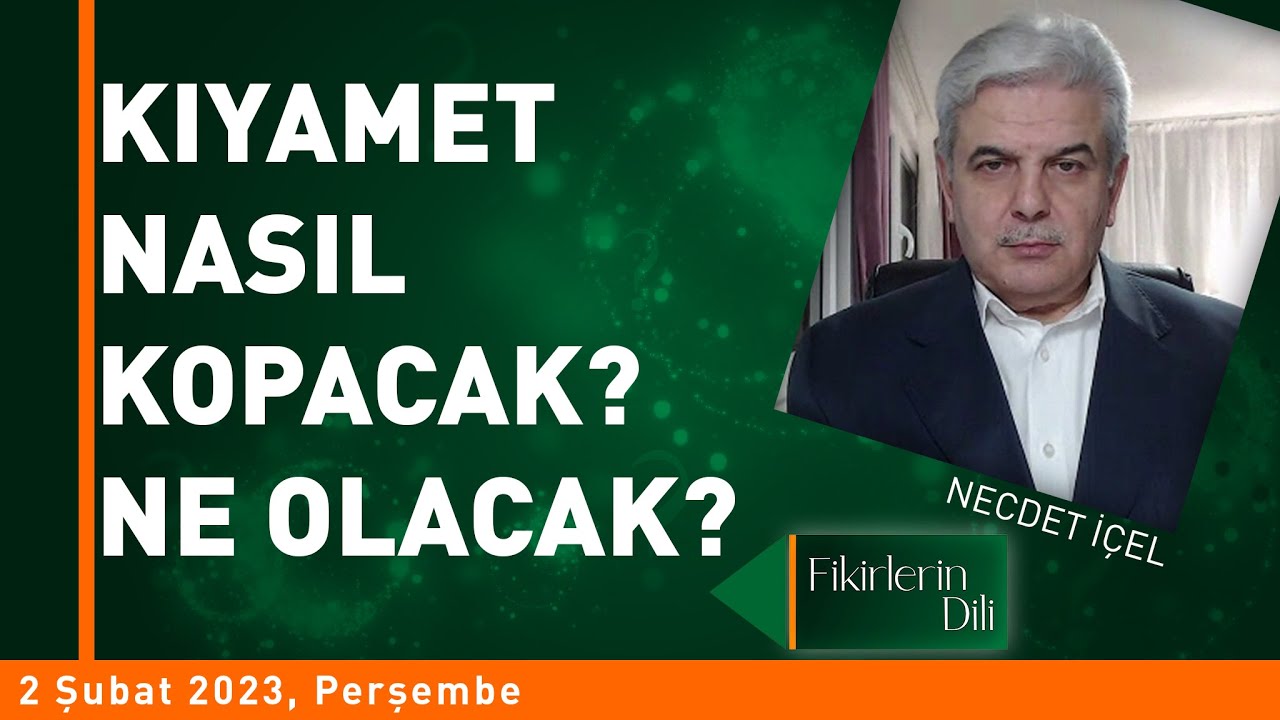 KIYAMET NASIL KOPACAK? NE OLACAK? | FİKİRLERİN DİLİ