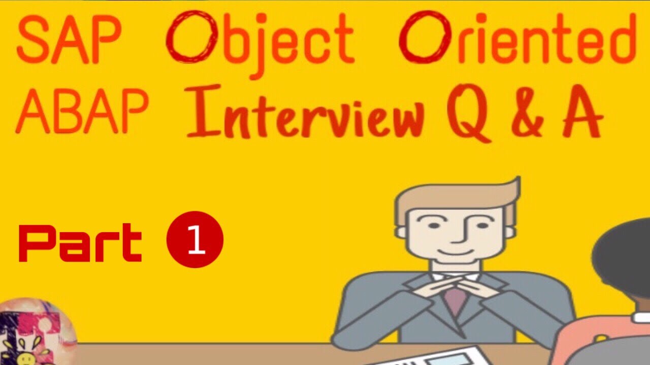 SAP Object Oriented ABAP Interview Question & Answers - Part 1 - Realtime - TechTablet