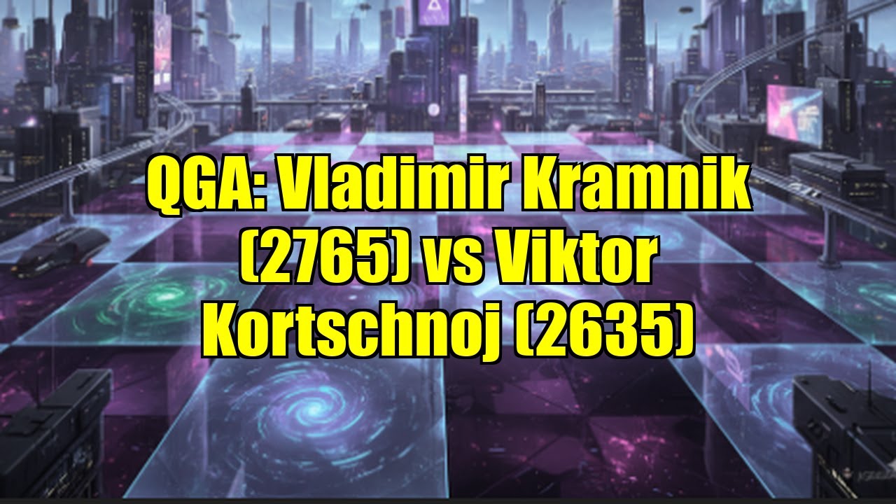 QGA: Vladimir Kramnik (2765) vs Viktor Kortschnoj (2635)