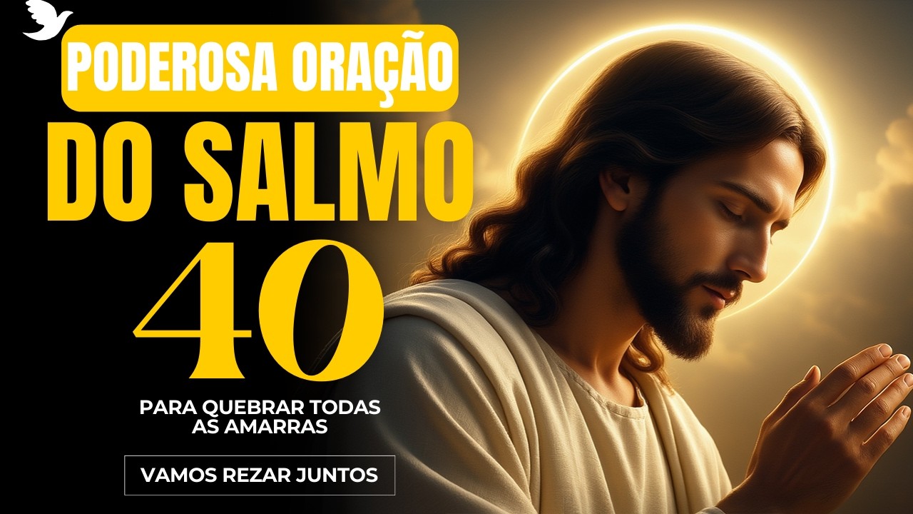 ORAÇÃO DE HOJE (04 DE MARÇO) Salmo 40 – Fé Para Dias Difíceis