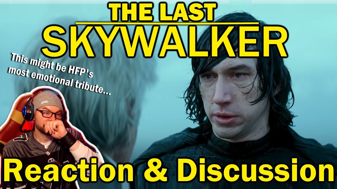 The Last Skywalker - Reaction & Discussion - Full of Emotion