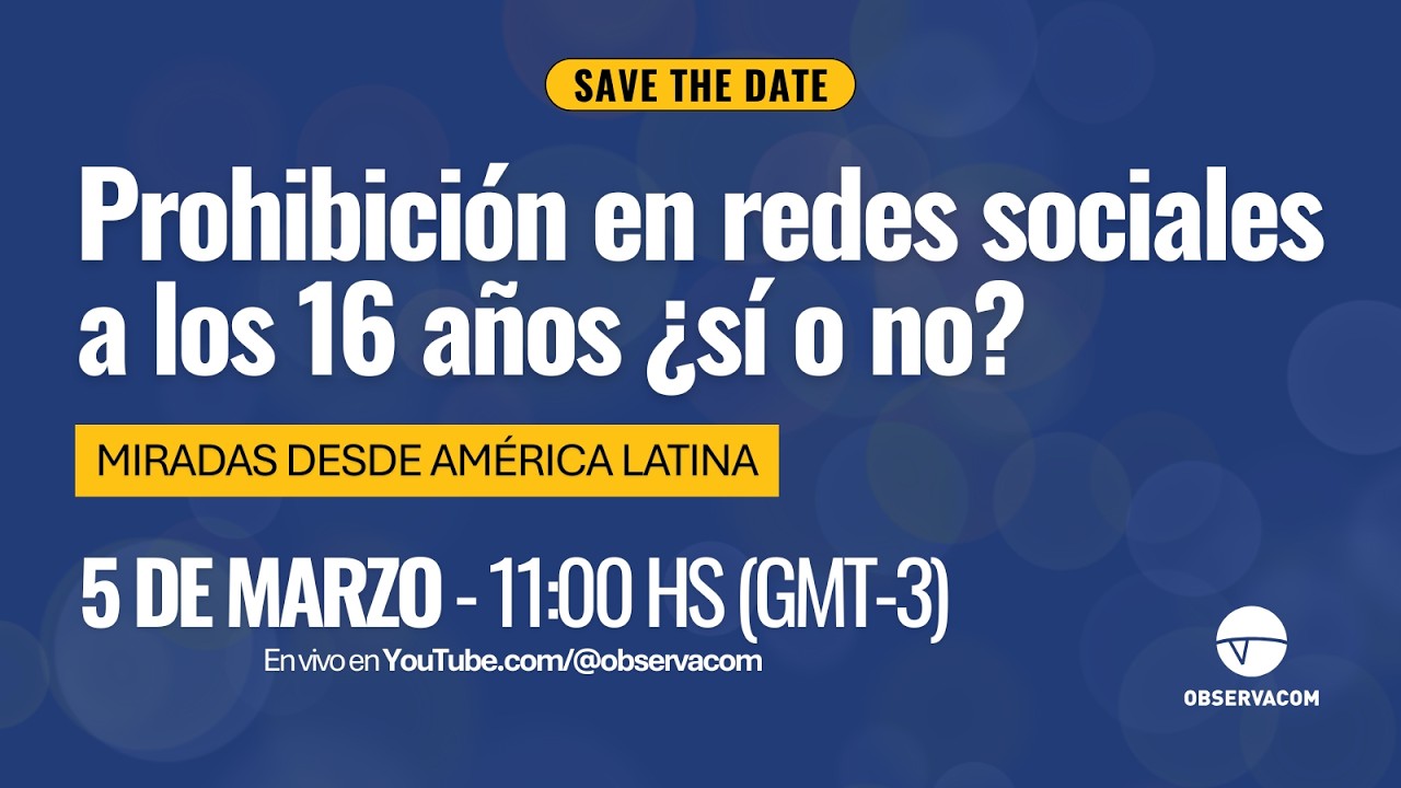 Prohibición en redes sociales a los 16 años ¿sí o no?: Miradas desde América Latina