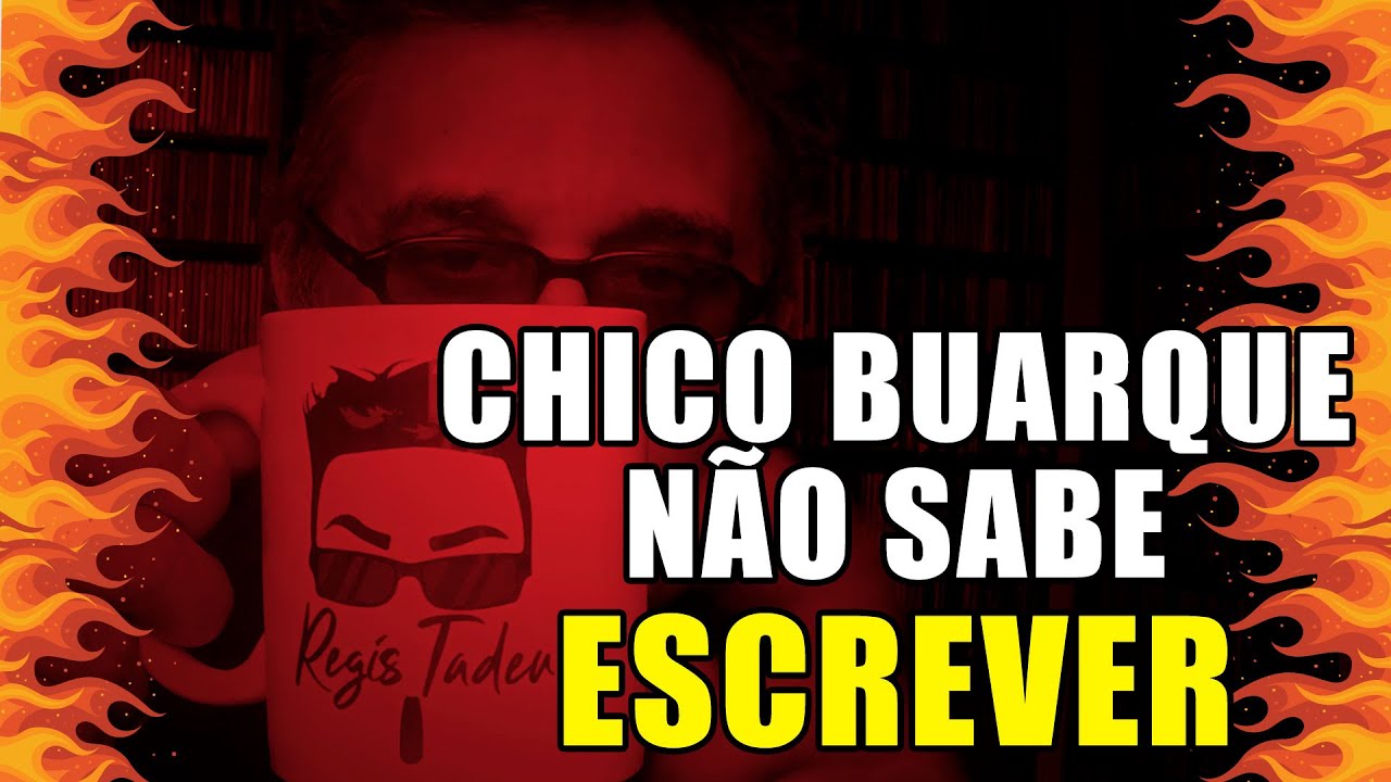 Chico Buarque Não Sabe Escrever