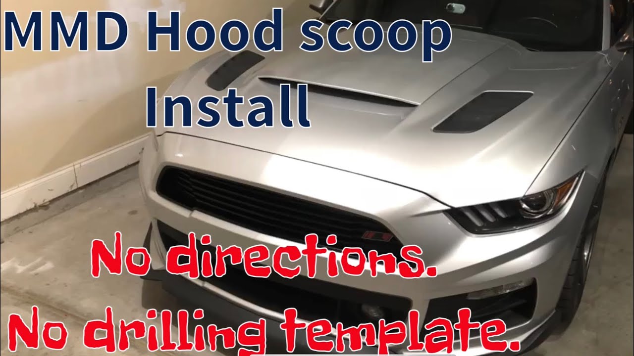MMD Hood scoop install with no template on a 2015 Mustang GT. S550. ✔️