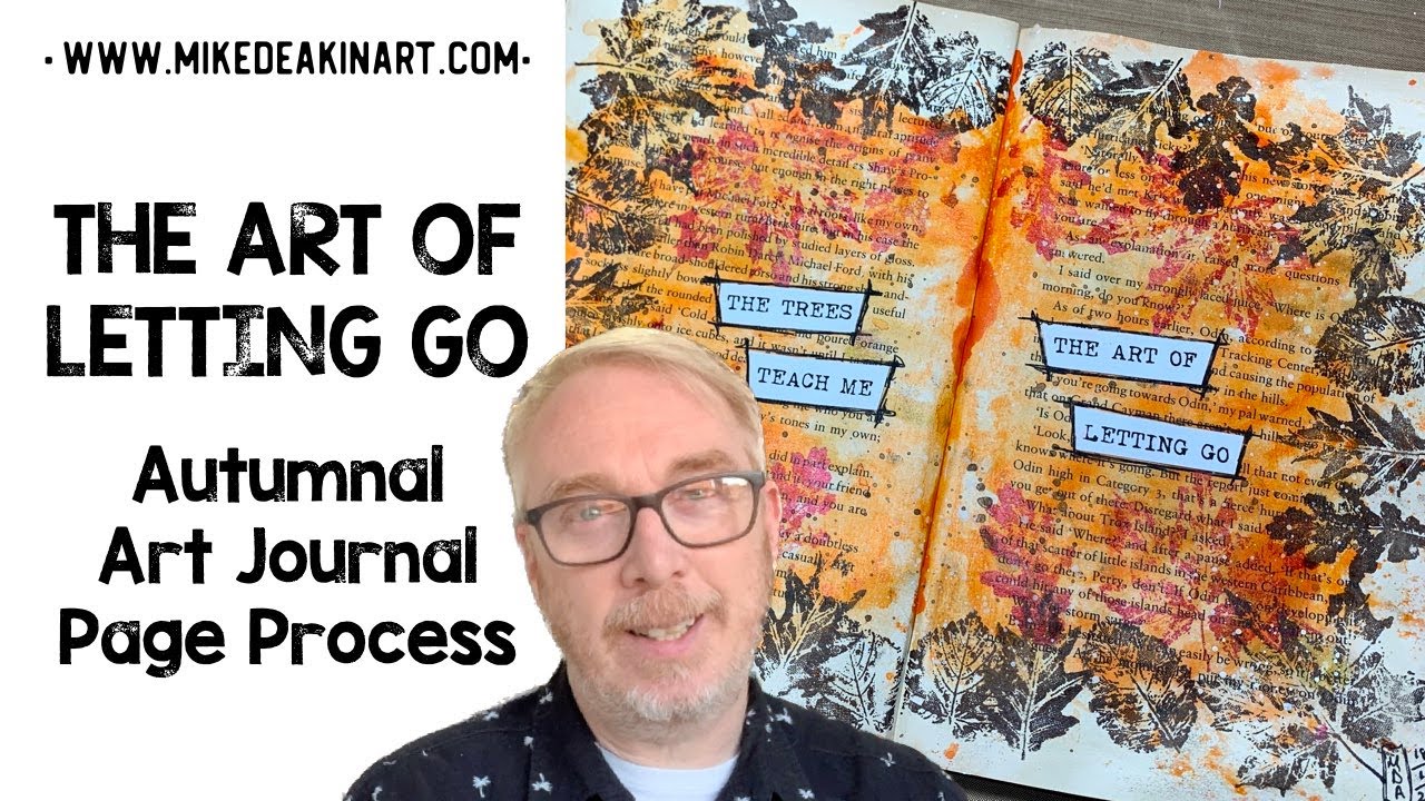 The Art of Letting Go - Mixed Media Art Journal Page Start to Finish Process.