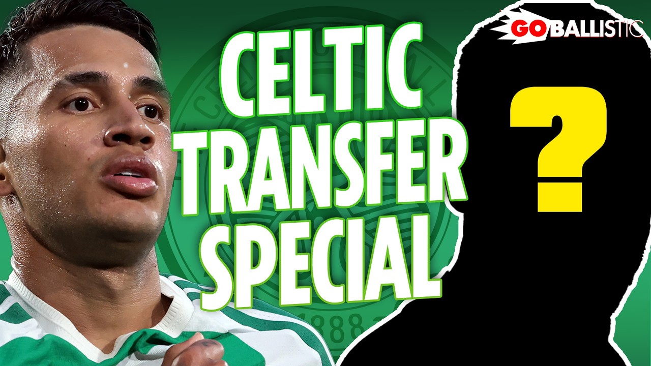 Celtic could spend &pound;40m Champions League cash on FOUR new signings | Celtic Transfer Special