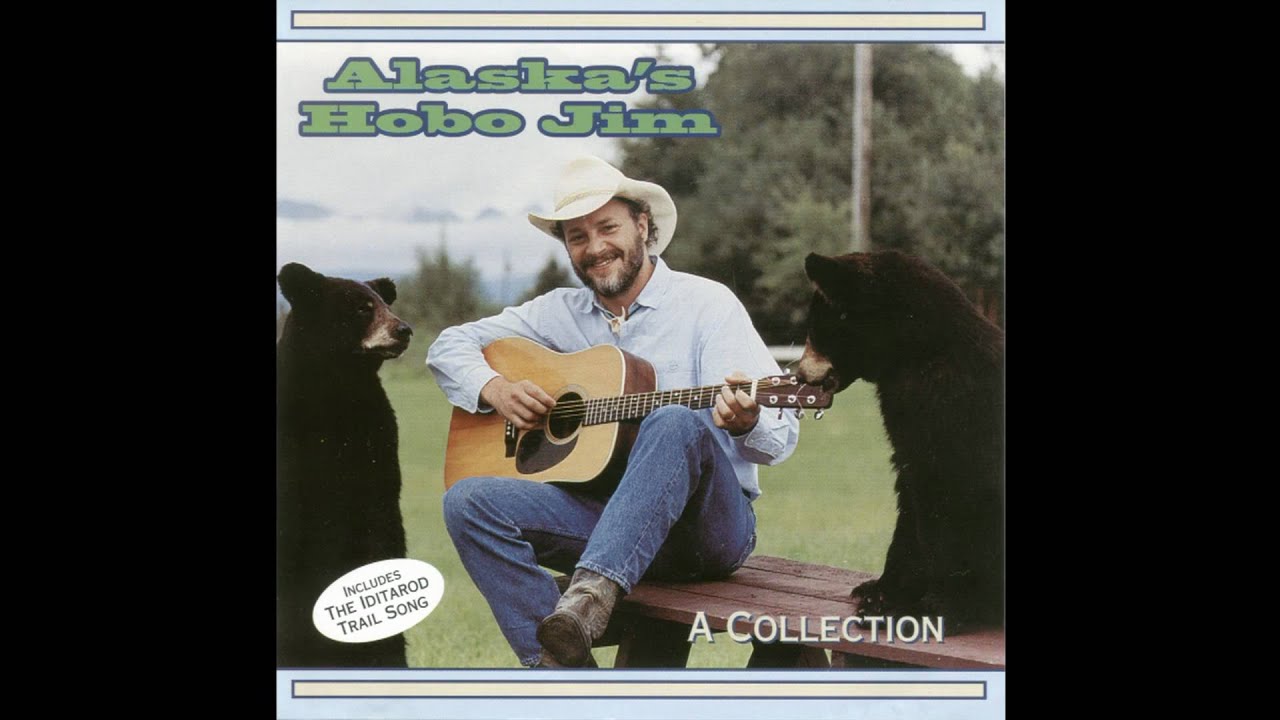 Alaska's Hobo Jim - The Iditarod Trail Song