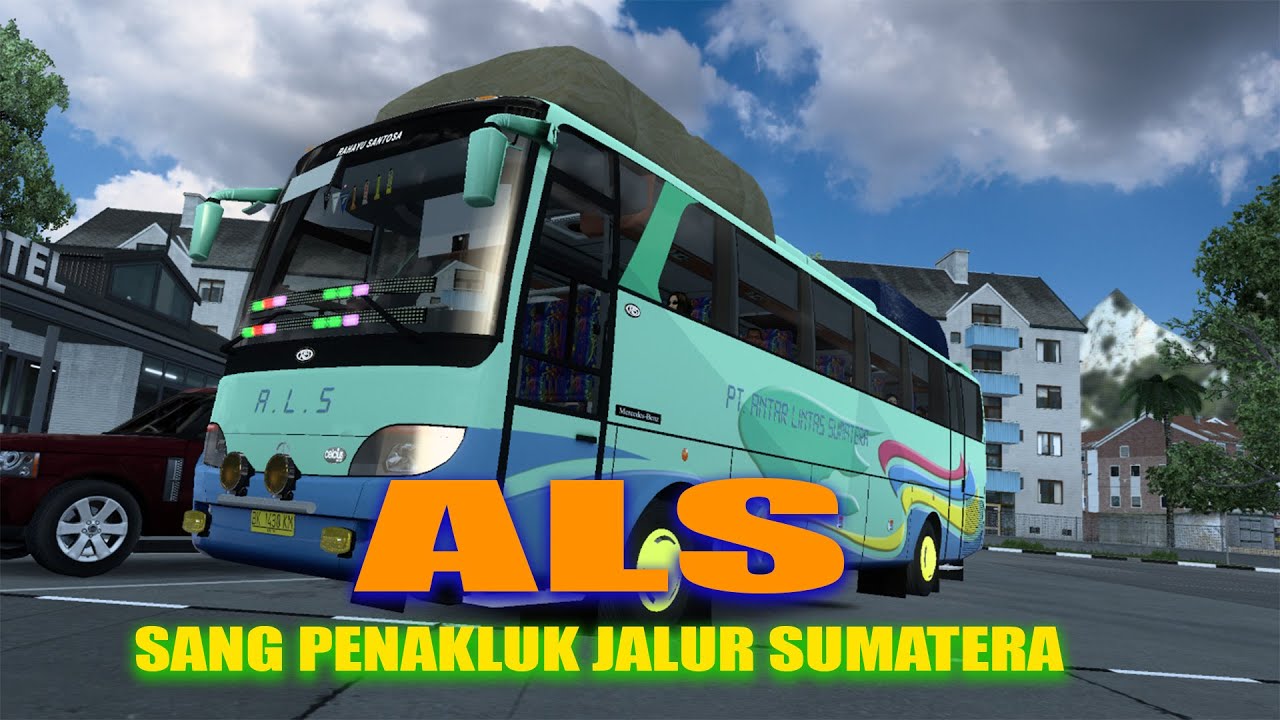 Ets2 Indonesia-ALS paling tangguh diberbagai macam jalur
