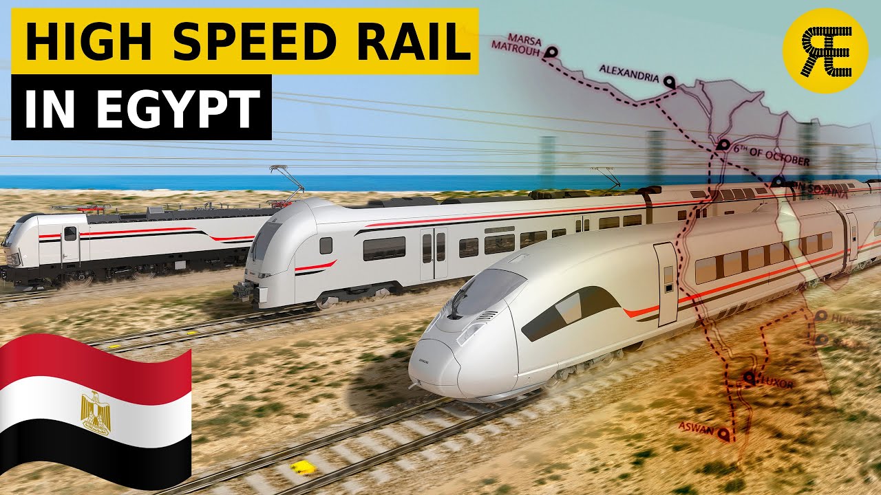 Еgypt's Ambitious Plan to Introduce High Speed Rail