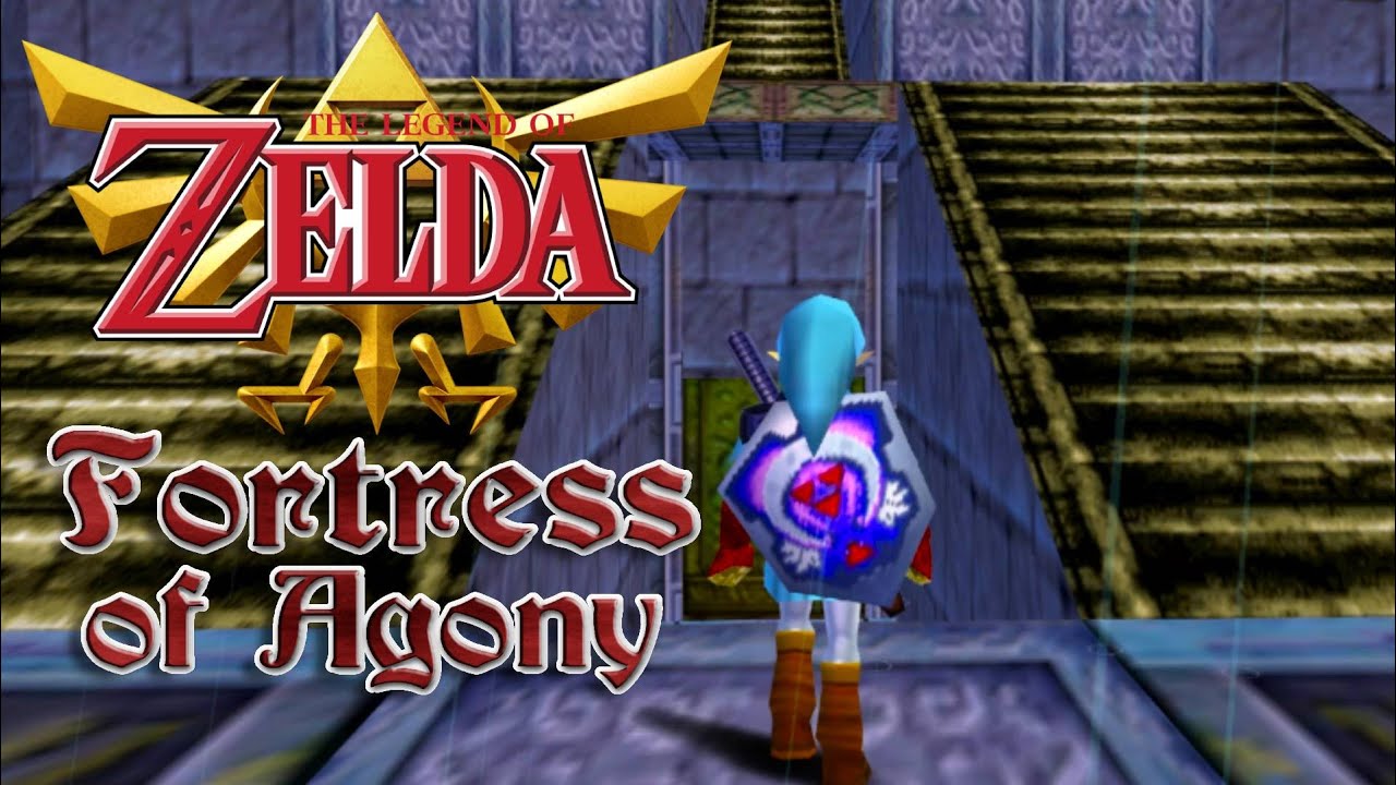 Zelda 64: Fortress of Agony; New Ocarina of Time romhack/mod