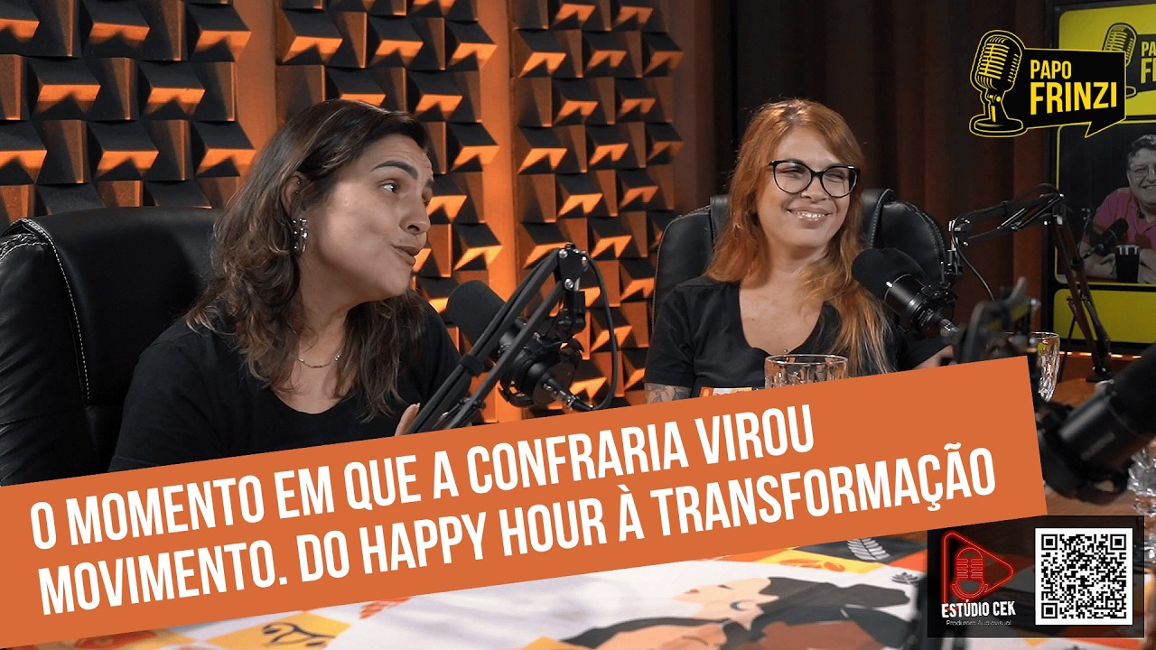 O momento em que a Confraria virou movimento 🍺 Do happy hour à transformação | Samantha, Jana e Anna