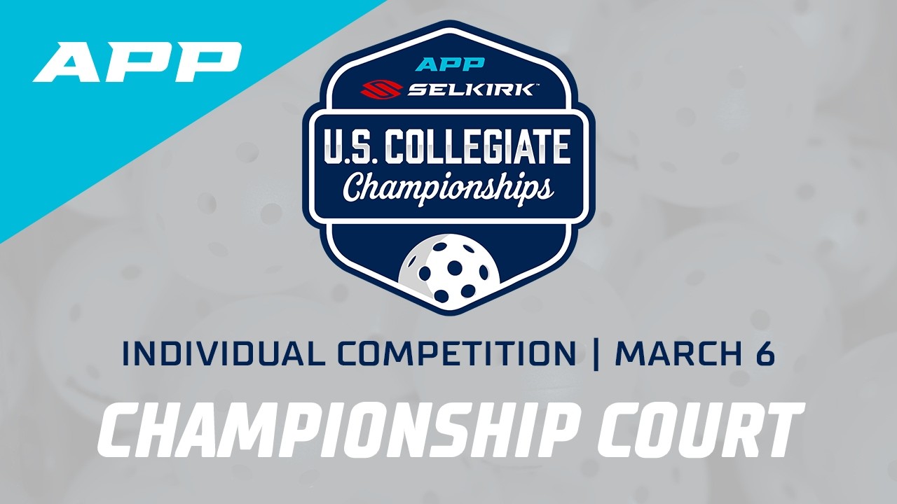 Day 1 | 2026 APP Selkirk U.S. Collegiate Championships | Individual Competition