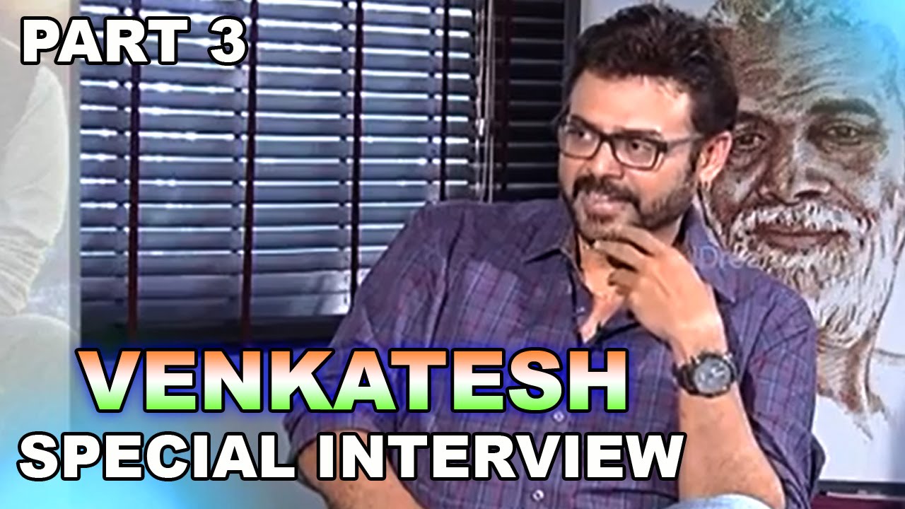 Victory Venkatesh Republic Day Special Interview - Gopala Gopala | Part 3