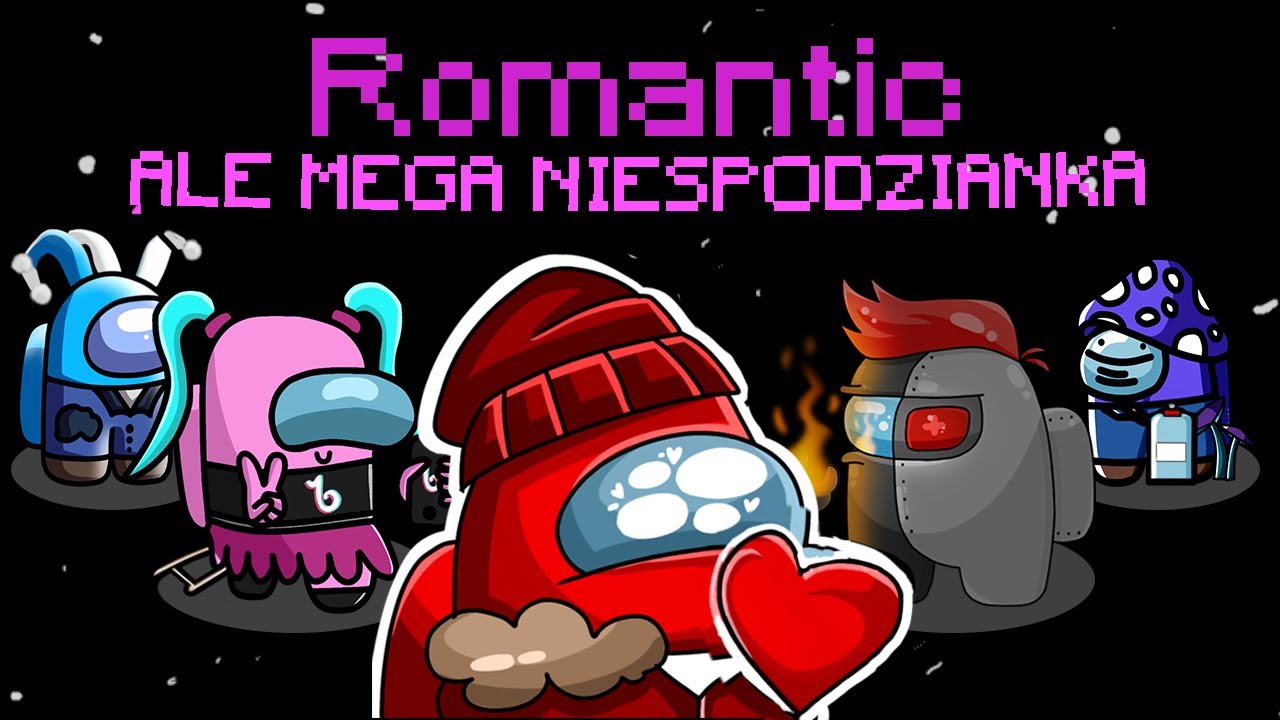 OSZUKAŁEM WSZYSTKICH I ZOSTAŁEM ROMANTYKIEM W AMONG US NA STELLAR ROLES!