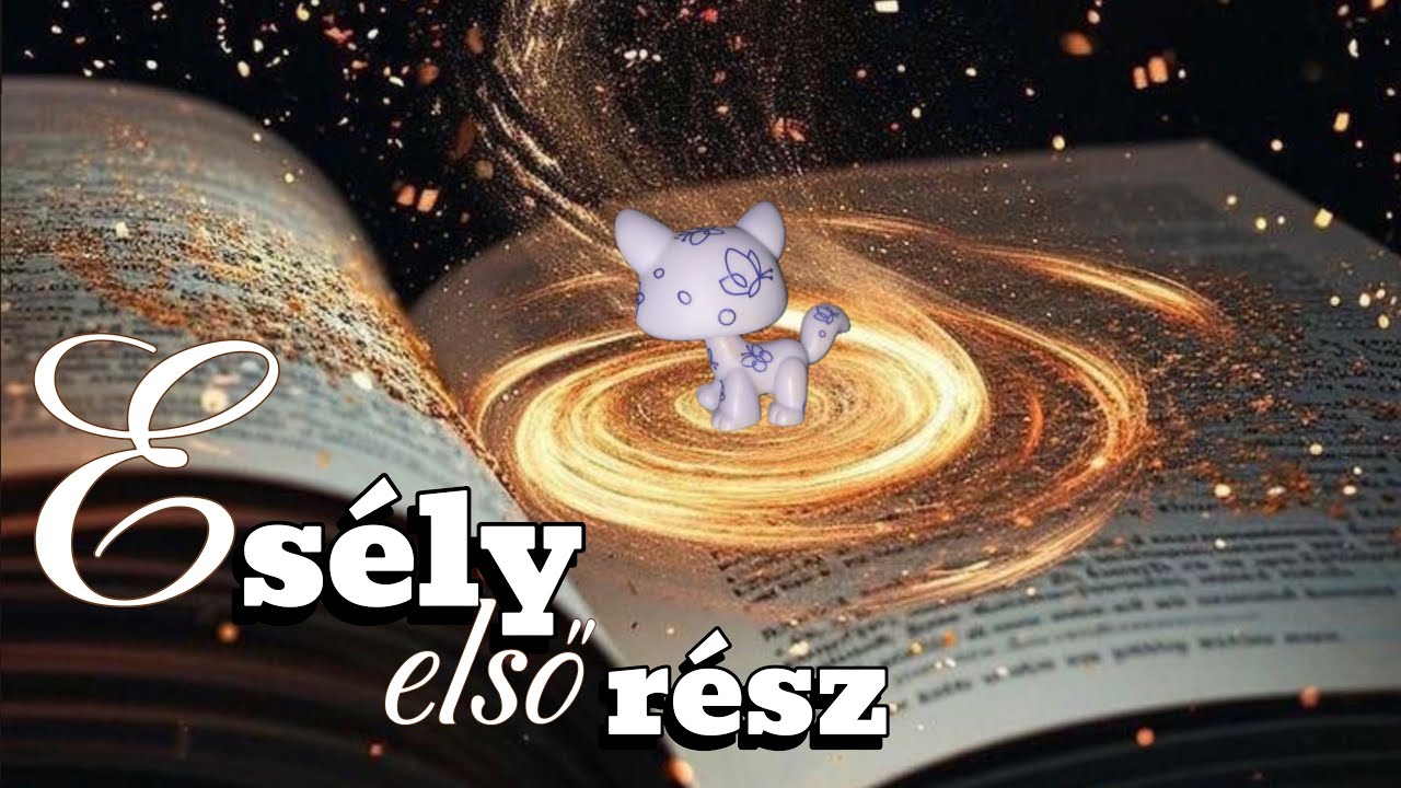 LPS: ESÉLY 1. ÉVAD 1. RÉSZ { LPS SERIES }