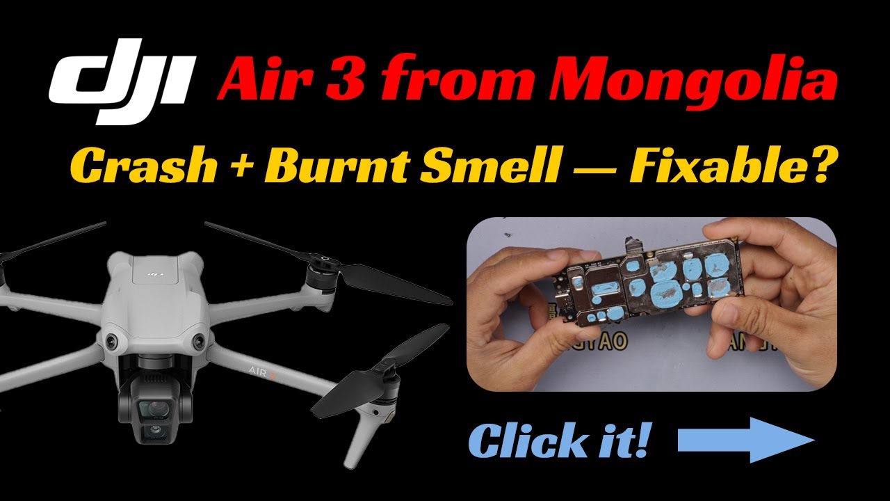 Dead DJI Air 3 from Mongolia! Burnt Smell & Broken Arm—Can We Fix It?