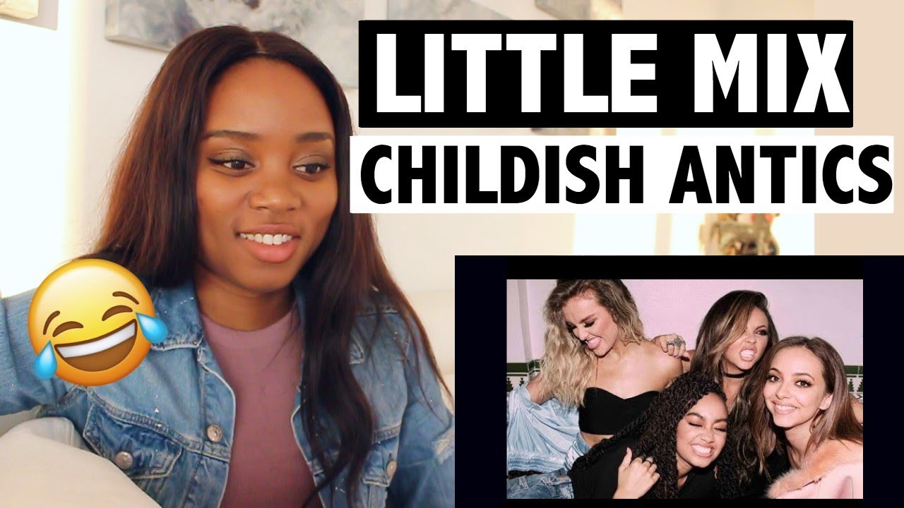 LITTLE MIX - CHILDISH ANTICS - REACTION